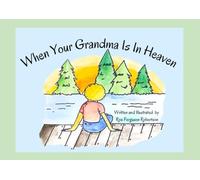 When Your Grandma Is In Heaven