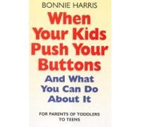 When Your Kids Push Your Buttons (ebook)