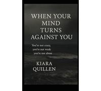 When Your Mind Turn Against You