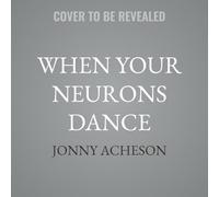 When Your Neurons Dance: The Story of a Doctor with Parkinson's Disease