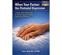WHEN YOUR PARTNER HAS POSTNATAL DEPRESSION: A Health Visitor's Honest Guide for Partners, Dads and Co-Parents Who Don't Know What to Do (The Health Visitor Made Easier Series)