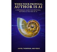 When Your Proposal Author is AI: A Reference Guide for Proposal Editors in the Age of AI Generative Content