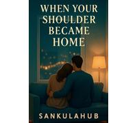 When Your Shoulder Became Home