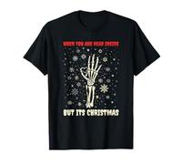 When You'Re Dead But It's Christmas Skeleton Hand Love Gothic Camiseta