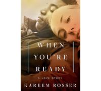 When You're Ready: A Love Story
