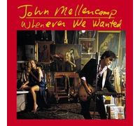 Whenever We Wanted by Mellencamp, John (1991) Audio CD