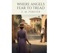 Where Angels Fear to Tread