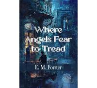 Where Angels Fear to Tread: Rebirth Collectors' Edition | Annotated