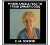 Where Angels Fear To Tread (Unabridged)
