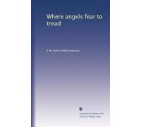 Where angels fear to tread: Volume 5