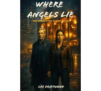 Where Angels Lie: A Supernatural Noir Thriller of Fallen Angels, Demons, and Dark Secrets in New York City (The Forgotten Flame)