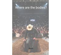 Where are the bodies