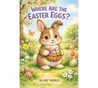 Where Are the Easter Eggs?: A Fun Easter Search Book for Kids