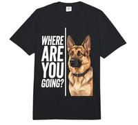 Where Are You Going German Shepherd Funny Dog Lover Comfort Colors Adult Heavyweight T-Shirt
