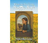 Where Are You Going, Maggie May?