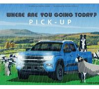 Where Are You Going Today Pick-up
