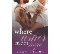 Where Ashes Meet Hope (Embers of the Heart Series)