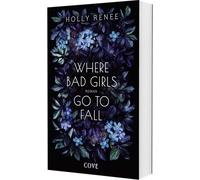 Where Bad Girls go to Fall (Good Girls 2): Leidenschaftliche Bad-Girl-Romance mit witzigen Wendungen!