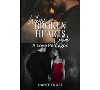 Where Broken Hearts Collide: A Love Pentagon