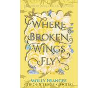 Where Broken Wings Fly (Chronicles of Saoghal)