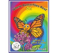 Where Butterflies Rest, Jr.: Stories to Read and Color (My Quiet Time)