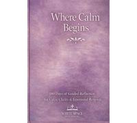 Where Calm Begins: 180 Days of Guided Reflection for Calm, Clarity, and Emotional Renewal Mauve Cover