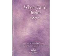 Where Calm Begins: 180 Days of Guided Reflection for Calm, Clarity, and Emotional Renewal Mauve Cover