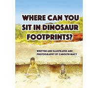 Where Can You Sit in Dinosaur Footprints?