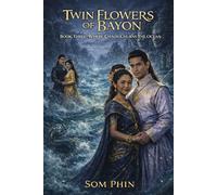 Where Chaos Churns The Ocean: An Isekai Romantasy: 3 (Twin Flowers of Bayon)