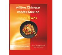 Where Chinese meets mexican Spice & Wok: A fusion of Bold Recipes and Home made flavors