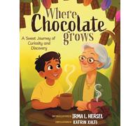 Where Chocolate Grows: A Sweet Journey of Curiosity and Discovery