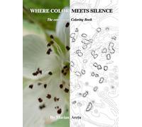 Where Color Meets Silence: The companion Coloring Book