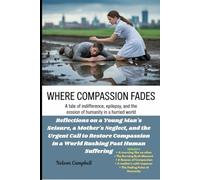 Where Compassion Fades: A Tale of Indifference, Epilepsy, and the Erosion of Humanity in a Hurried World