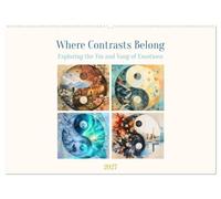 Where Contrasts Belong - Exploring the Yin and Yang of Emotions (Wall Calendar 2027 DIN A2 landscape), CALVENDO 12 Month Wall Calendar: Emotional visual worlds in Yin and Yang