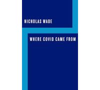 Where COVID Came From