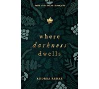 Where Darkness Dwells: A Novel: 1 (Song of the Solas)