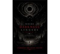 Where Darkness Lingers Volume III: Short Stories