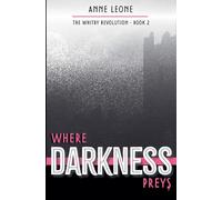 Where Darkness Preys: 2 (The Whitby Revolution)