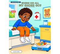 Where Did All My Shoes Go?: A Search, Find & Colour Adventure (Find & Colour Series)