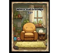 Where Did Grandpa Go?