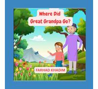 Where Did Great Grandpa Go?