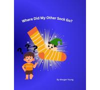 Where Did My Other Sock Go? (A World of Curious Questions)
