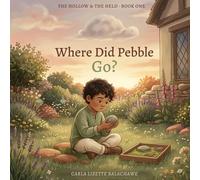 Where Did Pebble Go? (The Hollow & The Held)