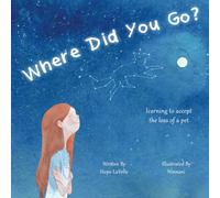 Where Did You Go?: Learning to Accept the Loss of a Pet