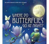 Where Do Butterflies Go at Night? 2nd Edition