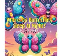 Where Do Butterflies Sleep at Night?