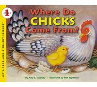 Where Do Chicks Come From? (Let'S-Read-And-Find-Out Science) – Harper Collins Publishers
