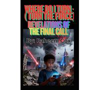 WHERE DO I TURN- ( TURN THE FORCE): REVELATIONS OF THE FINAL CALL