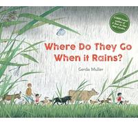 Where Do They Go When It Rains?