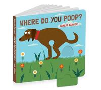 Where Do You Poop? A potty training board book